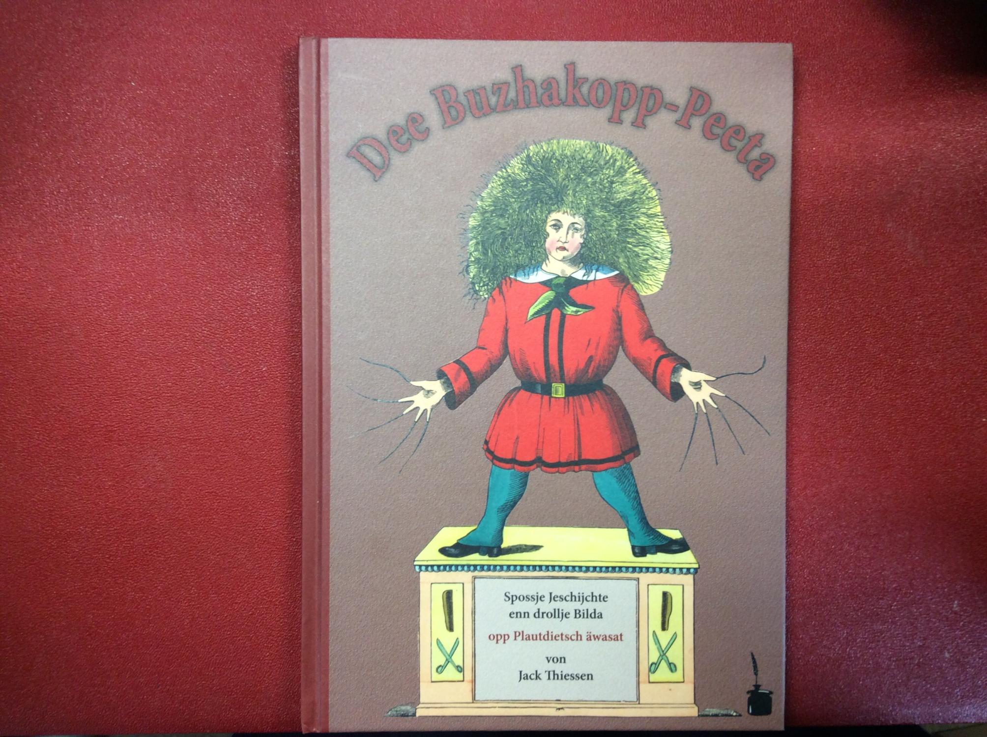 Struwwelpeter - Plautdietsch: Dee Buzhakopp-Peeta - Heinrich Hoffmann