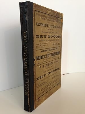 The Mobile Directory for 1869; Containing the Names of the Citizens of Mobile, a Business Directo...