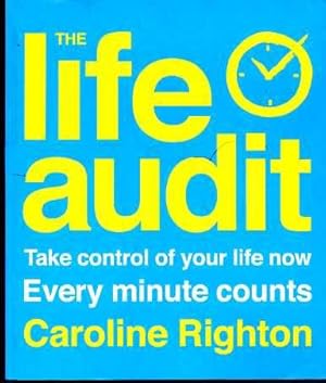 The Life Audit: It's Time to Lead the Life You Want
