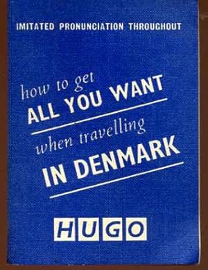 How to Get All You Want When Travelling in Denmark