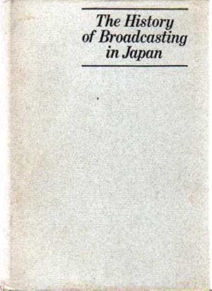 The History of Broadcasting in Japan