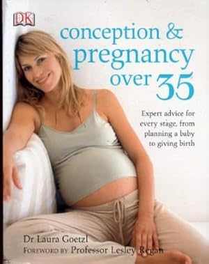 Conception and Pregnancy Over 35