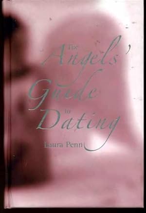 The Angels' Guide to Dating