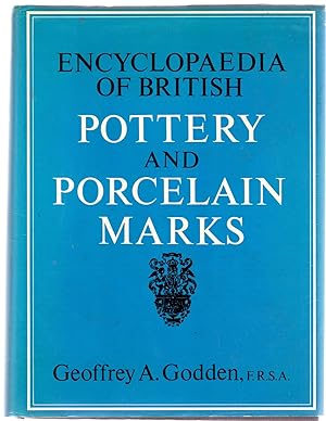 Encyclopaedia Of British Pottery And Porcelain Marks By