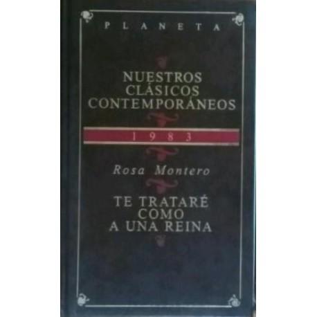 Te trataré como a una reina - Rosa Montero