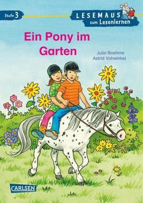 Ein Pony im Garten - Julia Boehme; Astrid Vohwinkel