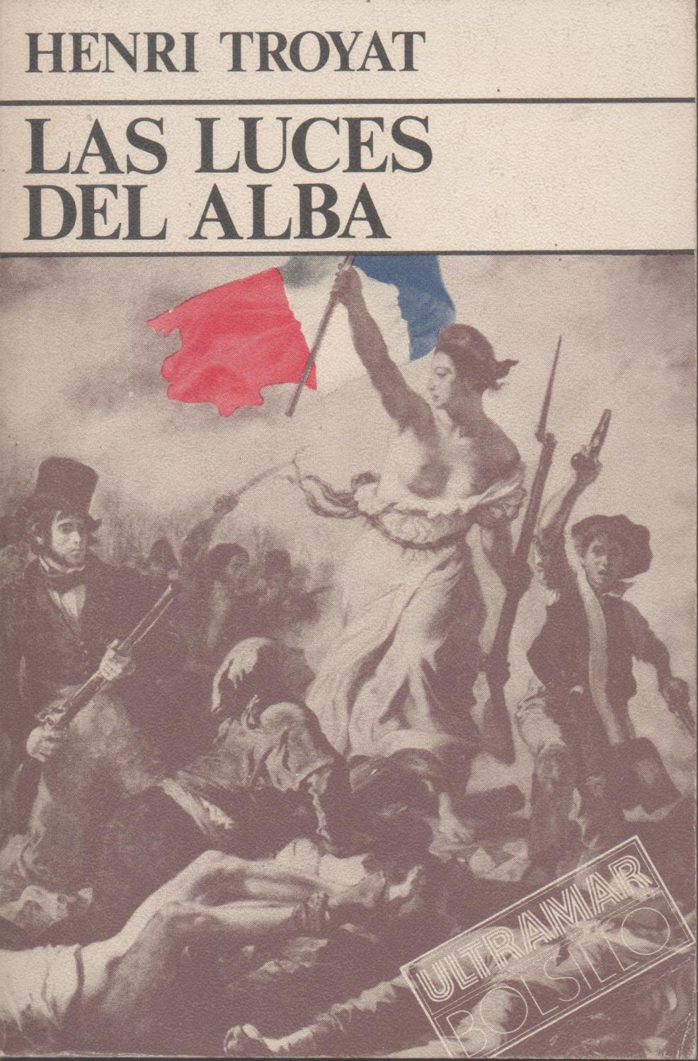 Las luces del alba - Henri Troyat