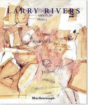 Larry Rivers: Paintings and Drawings: 1951-2001