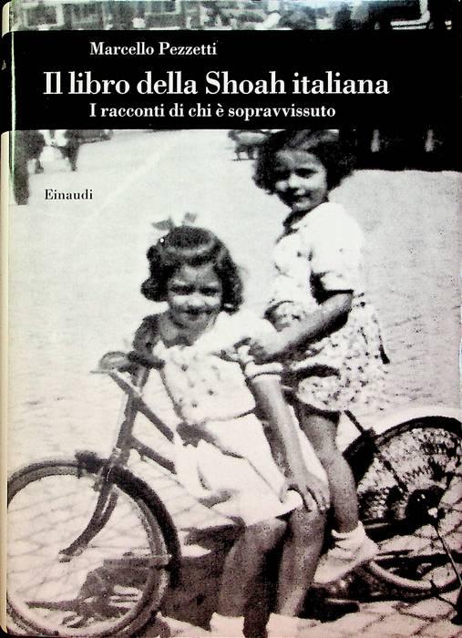 Il libro della shoah italiana: i racconti di chi è sopravvissuto.: Una ricerca del Centro di documentazione ebraica contemporanea. Biblioteca di cultura storica; 264. - PEZZETTI, Marcello.