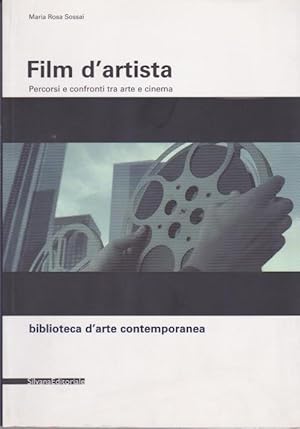 Film d'artista. Percorsi e confronti tra arte e cinema