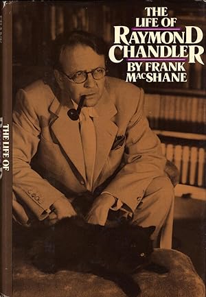 THE LIFE OF RAYMOND CHANDLER