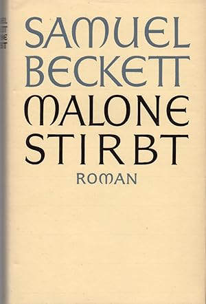 Malone stirbt. Roman. Deutsch von Elmar Tophoven.