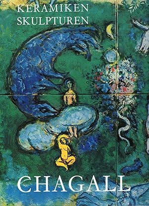 Die Keramiken und Skulpturen von Chagall. Vorwort von Andre Malraux.