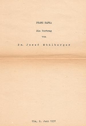 Franz Kafka. Ein Vortrag. Ulm, 2. Juni 1951.