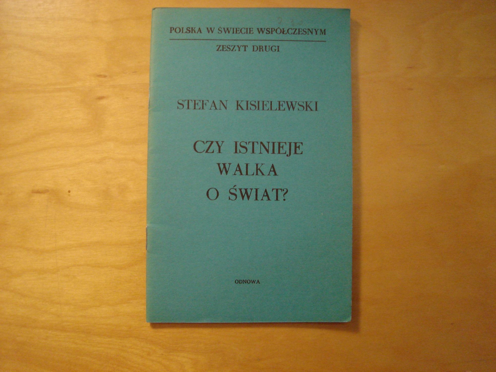 Czy istnieje walka o swiat? - Stefan Kisielewski