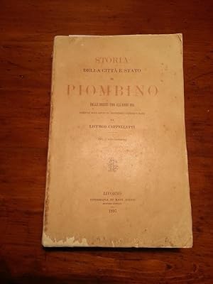 STORIA DELLA CITTA' E STATO DI PIOMBINO DALLE ORIGINI FINO ALL'ANNO 1814