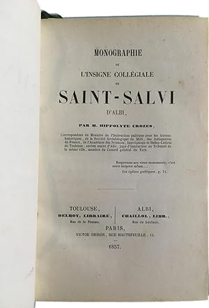 Monographie de l'insigne collégiale Saint-Salvi d'Albi
