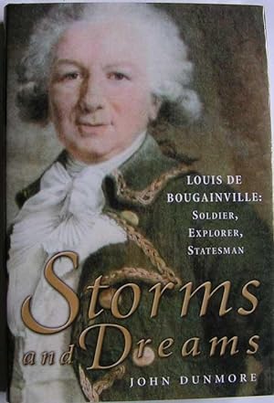 Storms and Dreams: Louis de Bougainville - soldier, explorer, statesman