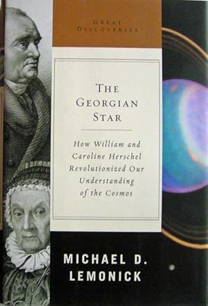 The Georgian Star: how William and Caroline Herschel revolutionized our understanding of the cosmos