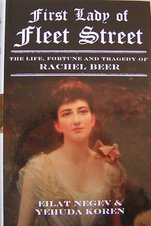 First Lady of Fleet Street: the life, fortune and tragedy of Rachel Beer