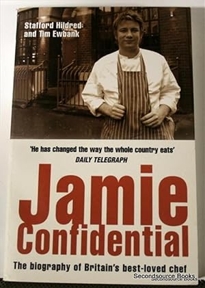 Jamie Confidential: The Biography of Britain's Best-Loved Chef