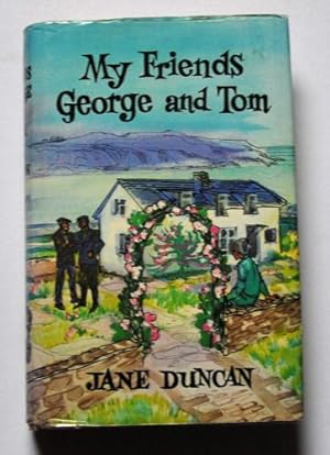 My Friends George And Tom By Jane Duncan Abebooks