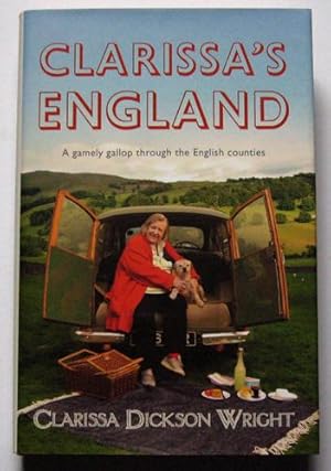 Clarissa's England: A Gamely Gallop Through the English Counties