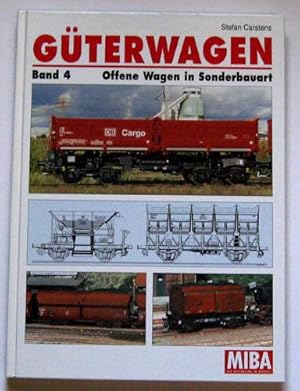 Guterwagen Band 4: Offene Wagen in Sonderbauart