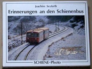 Schiene-Photo Band 1: Erinnerungen an den Schienenbus (Memories of the Railcar). Mit 70 Farbphoto...