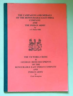 The Campaigns and Medals of the Honourable East India Company and the Indian Army AND The Victori...