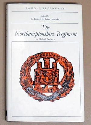 The Northamptonshire Regiment (The 48th/58th Regiment of Foot) (Famous Regiments)