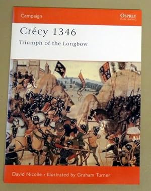 Campaign No. 71: Crecy 1346: Triumph of the Longbow