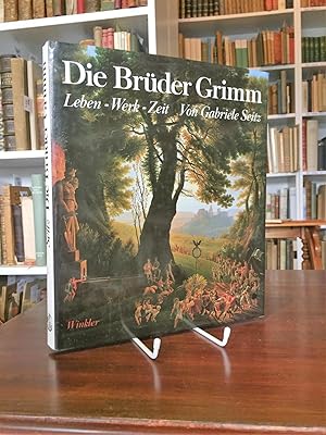 Die Brüder Grimm. Leben, Werk, Zeit.
