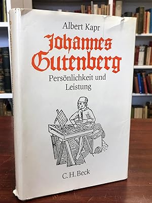 Johannes Gutenberg. Persönlichkeit und Leistung.