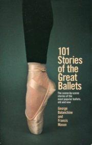 101 Stories of the Great Ballets.,