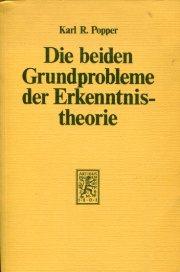 Die beiden Grundprobleme der Erkenntnistheorie., Aufgrund von Manuskripten aus den Jahren 1930 - ...