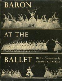 Baron at the Ballet., Commentary by Arnold L. Haskell. Foreword by Sacheverell Sitwell.