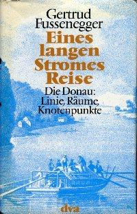 Eines langen Stromes Reise., Die Donau: Linie, Räume, Knotenpunkte.