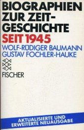 Biographien zur Zeitgeschichte seit 1945.,