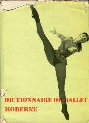 Dictionnaire du Ballet Moderne.,