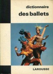 Dictionnaire des Ballets.,