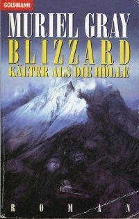 Blizzard., Kälter als die Hölle.