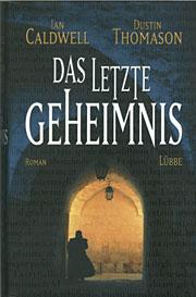 Das letzte Geheimnis., Aus d. Amerikanischen v. Rainer Schmidt.