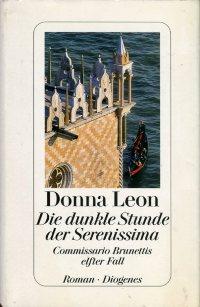 Die dunkle Stunde der Serenissima., Commissario Brunettis elfter Fall.