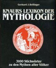 Knaurs Lexikon der Mythologie., 3100 Stichwörter zu den Mythen aller Völker von den Anfängen bis ...