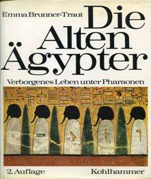 Die Alten Ägypter., Verborgenes Leben unter Pharaonen.