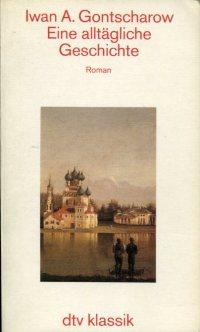 Eine alltägliche Geschichte., Revidierte Übertragung von Ruth Fritze-Hanschmann. Zeittafel von Kr...