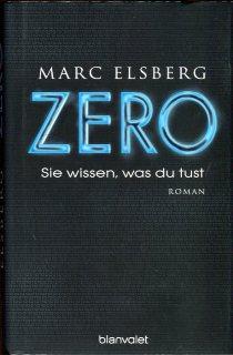 Zero., Sie wissen, was du tust. Roman.