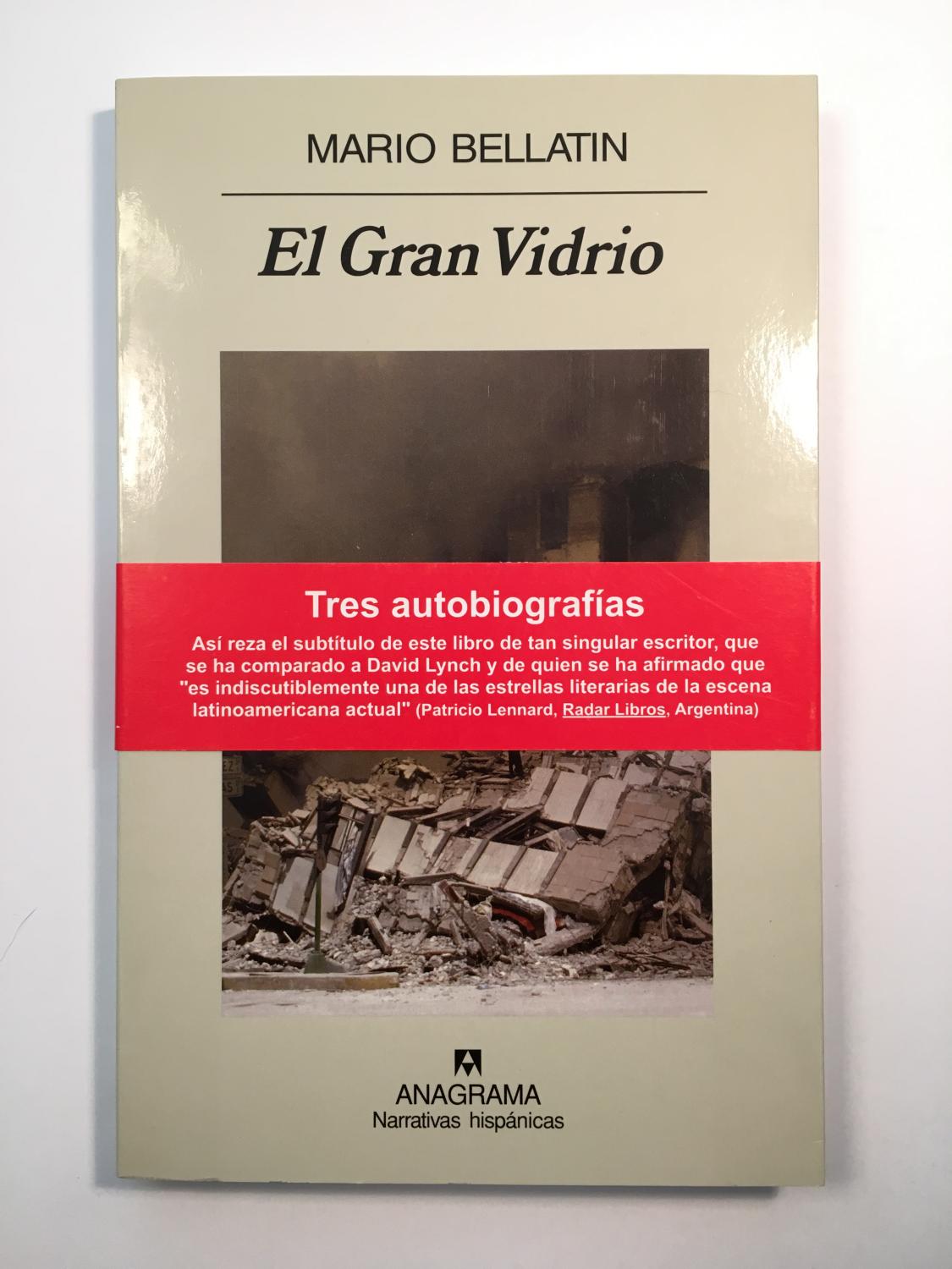 El Gran Vidrio. Tres autobiografías - Mario Bellatin