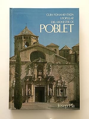 Guia fonamentada i popular del monestir de Poblet